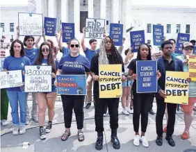  ?? PAUL MORIGI/GETTY IMAGES FOR WE THE 45 MILLION ?? Protesters rally on June 30 outside the Supreme Court, which struck down President Joe Biden’s plan to wipe out student loan debt.