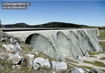  ??  ?? Le barrage Manic-5, sur la Côte-Nord.