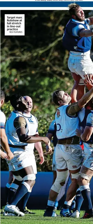  ?? REX FEATURES ?? Target man: Robshaw at full stretch in line-out practice