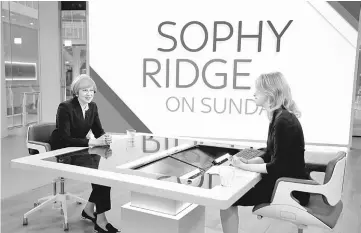  ??  ?? May (left) is interviewe­d by Sophy Ridge on Sky News, during the Ridge on Sunday programme, in London, Britain. — Reuters photo
