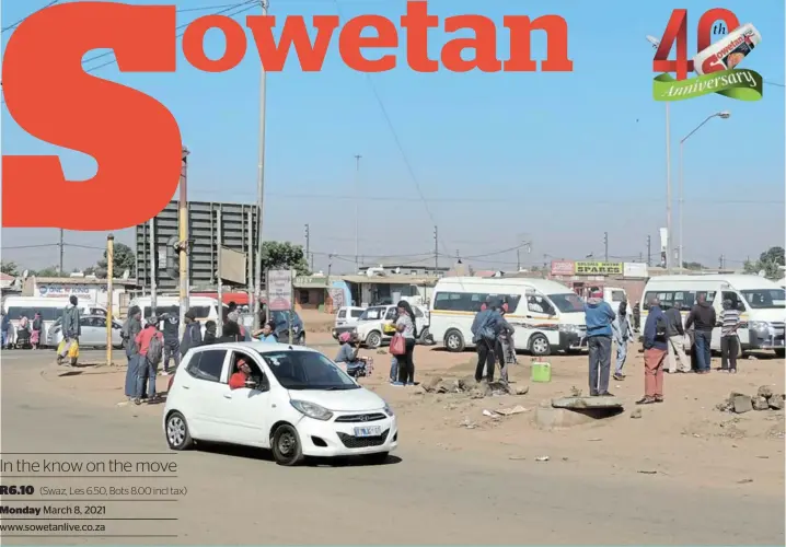  ?? / DIMAKATSO MODIPA ?? A taxi rank scene in Mamelodi, a township east of Pretoria which is under siege from an extortion gang targeting spaza shop owners.