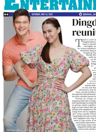  ?? ?? SATURDAY, MAY 14, 2022
DINGDONG DANTES and Marian Rivera @Bulletin_Ent