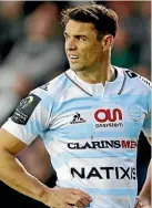  ??  ?? Dan Carter’s raking in the cash at Racing 92.