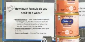  ?? DOUG HOKE/USA TODAY NETWORK ?? The baby formula shortage quickly is becoming a financial crisis for many families, especially those that are low-income.