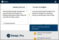  ??  ?? DeepL bietet eine kostenlose Alternativ­e zu Tools wie Google Translate oder Microsoft Translator.