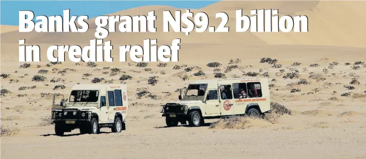  ??  ?? Easing the burden… By the end of September 2020, Namibia’s tourism sector received N$2.2 billion in credit relief from commercial banks. Photo for illustrati­on only.