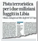  ??  ?? Sul Corriere Il caso del ferimento del soldato libico e dell’intervento degli 007 sul giornale di ieri