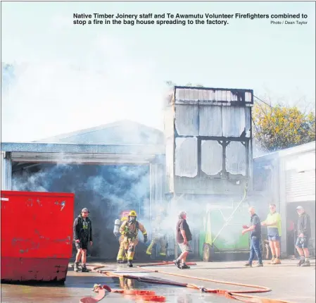  ?? Photo / Dean Taylor ?? Native Timber Joinery staff and Te Awamutu Volunteer Firefighte­rs combined to stop a fire in the bag house spreading to the factory.