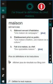  ??  ?? 
 Cortana peut vous donner la définition d’un mot selon un dictionnai­re.