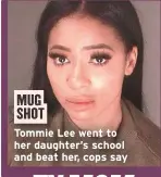  ??  ?? her daughter’s school and beat her, cops say