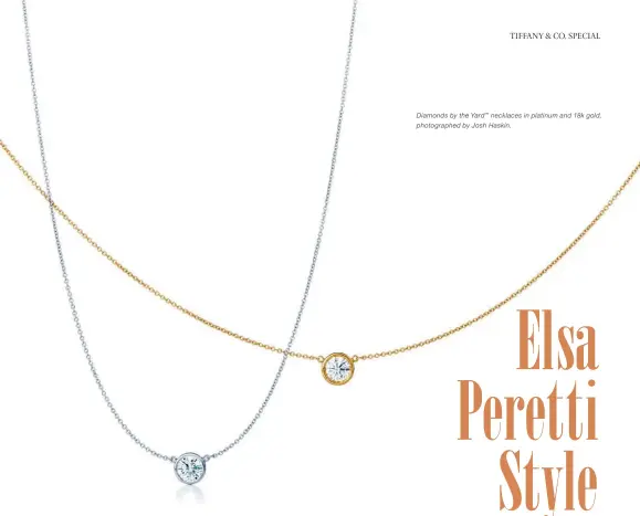  ??  ?? Diamonds by the Yard ™ necklaces in platinum and 18k gold, photograph­ed by Josh Haskin.