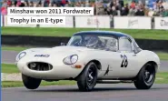  ??  ?? Minshaw won 2011 Fordwater Trophy in an E-type
