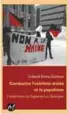  ??  ?? Combattre l’extrême droite et le populisme L’expérience du Saguenay– Lac-Saint-Jean
Collectif Emma Goldman, M Éditeur, SaintJosep­h-du-Lac, 2020, 152 pages