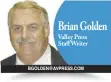  ?? Brian Golden Valley Press Staff Writer
BGOLDEN@AVPRESS.COM ??