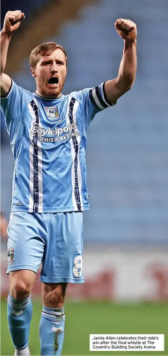  ?? ?? Jamie Allen celebrates their side’s win after the final whistle at The Coventry Building Society Arena