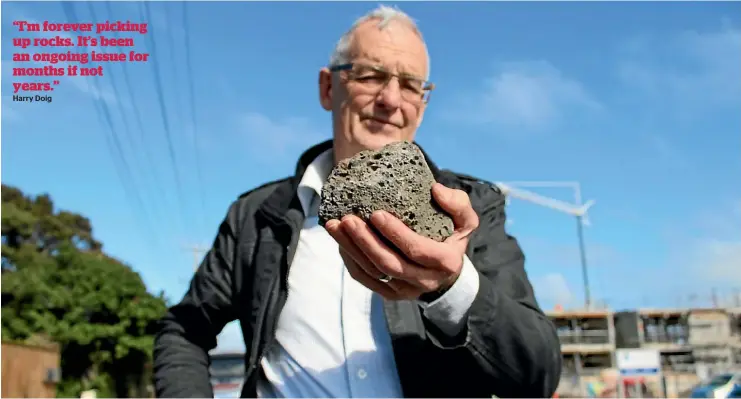  ?? PHOTO: ALASTAIR LYNN ?? Harry Doig Puketapapa Local Board deputy chair Harry Doig is sick of finding dangerous rocks on the road near Three Kings Quarry.