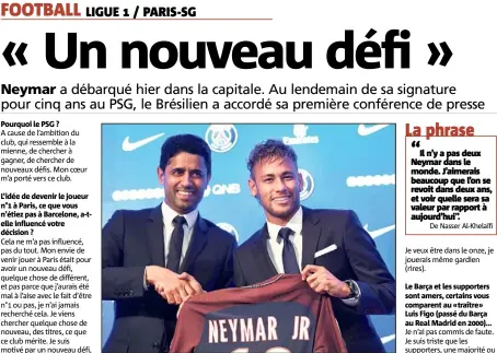  ?? (Photo AFP) ?? Nasser Al-Khelaïfi prend la pose avec Neymar. Le président du PSG vient de réaliser le plus gros transfert de tous les temps :  millions d’euros.