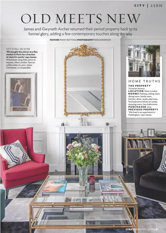  ??  ?? SITTING ROOM
‘We bought the mirror at a flea market in Paris for a fraction of what it’s worth,’ says James. Winchester wing chair, price on request, Alter London. Garcon coffee table, £2,400, Julian Chichester, is comparable