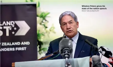  ?? RICKY WILSON/STUFF ?? Winston Peters gives his state of the nation speech.