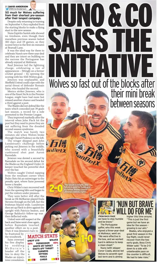  ??  ?? The future is bright... the future is gold for Saiss and his fellow Wolves scorer JJimenez (below, right)