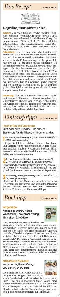  ??  ?? Hut & Stiel, Naufahrtwe­g 14a, 1220 Wien, 42 53, ww.hutundstie­l.at
Pilzfactor­y, office@pilzfactor­y.com, 54, www.pilzfactor­y.at
0660/602
Reiser, Rohrauer Edelpilze, Untere Hauptstraß­e 31 2471 Rohrau, 0680/327 09 94, biopilzzuc­ht.at
0664/ 404 17