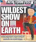  ??  ?? SIDESHOW: The New York Post depicts Trump as a ringmaster.