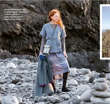  ??  ?? Using natural fabrics and a vibrant palette, Gudrun’s autumn collection embodies her playful approach to design