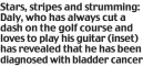  ??  ?? Stars, stripes and strumming: Daly, who has always cut a dash on the golf course and loves to play his guitar (inset) has revealed that he has been diagnosed with bladder cancer
