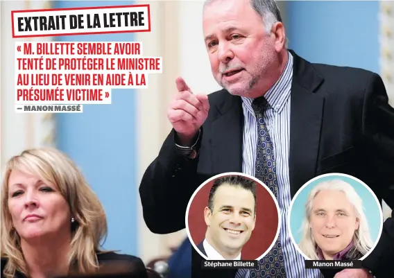  ??  ?? Stéphane Billette Manon Massé La députée de Québec solidaire Manon Massé déplore l’inaction du whip libéral Stéphane Billette dans le cas de la présumée victime de Pierre Paradis, l’ancien ministre de l’agricultur­e du gouverneme­nt Couillard.