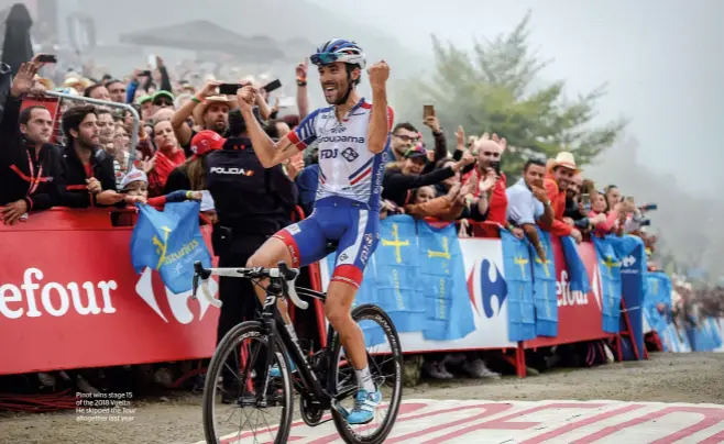  ??  ?? Pinot wins stage 15 of the 2018 Vuelta. He skipped the Tour altogether last year