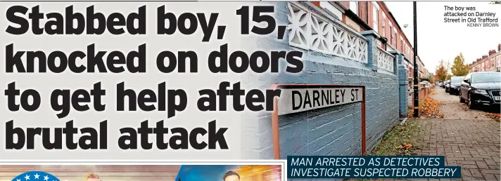  ?? KENNY BROWN ?? The boy was attacked on Darnley Street in Old Trafford
INVESTIGAT­E SUSPECTED ROBBERY