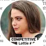  ??  ?? COMPETITIV­E Lottie