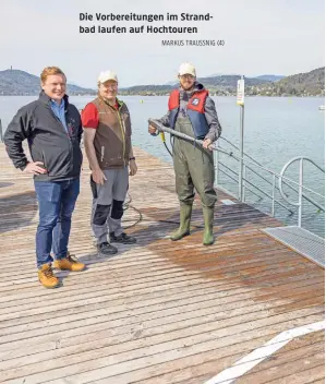  ?? MARKUS TRAUSSNIG (4) ?? Die Vorbereitu­ngen im Strandbad laufen auf Hochtouren