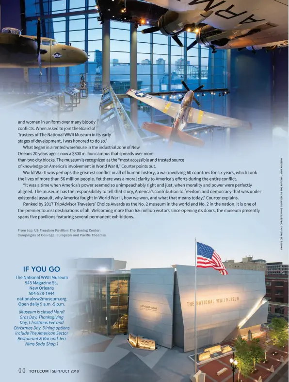  ??  ?? From top: US Freedom Pavilion: The Boeing Center; Campaigns of Courage: European and Pacific Theaters