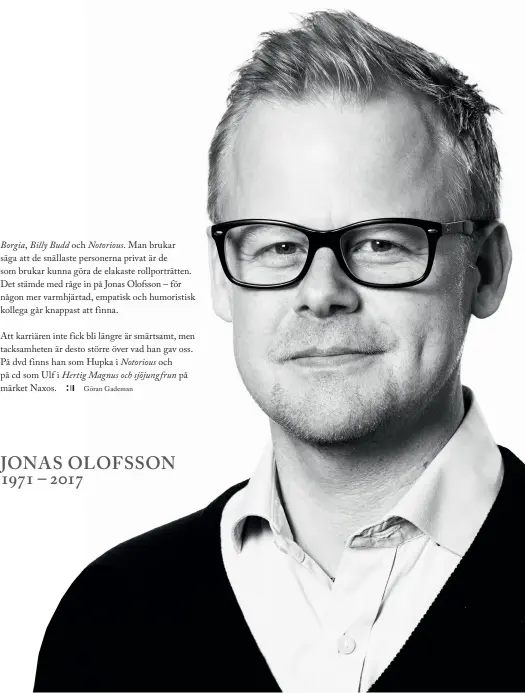  ??  ?? JONAS OLOFSSON 1971 – 2017