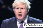  ??  ?? PM Boris Johnson