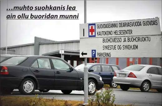  ?? Govven: Ellen Inga Kristine Haetta (vuorkkágov­va) ?? BUORIT JA HEITTOGAT: Guovdageai­nnu suohkana ovttadagai­n leat stuora erohusat, go muhtin ovttadagat leat Norgga heajumusat, de lea dáppe okta dain buoremus diliin olbmuin.