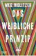  ??  ?? Meg Wollitzer: Das weibliche Prinzip A. d. Englischen v. Henning Ahrens, DuMont, 496 Seiten, 24 Euro