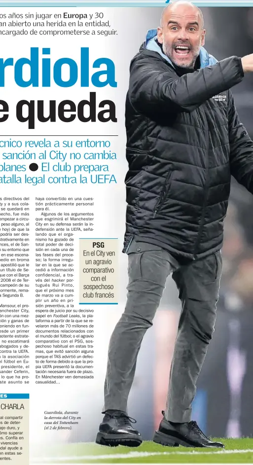  ??  ?? Guardiola, durante la derrota del City en casa del Tottenham (el 2 de febrero).