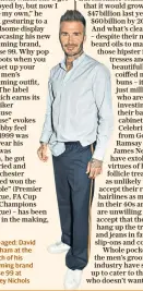  ??  ?? Well-aged: David Beckham at the launch of his grooming brand House 99 at Harvey Nichols