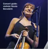  ??  ?? Concert guide: violinist Nicola Benedetti