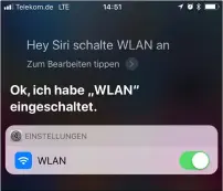  ??  ?? WLAN und Bluetooth lassen sich seit iOS 10 auch über Siri an- und ausschalte­n. Beim Flugmodus fragt Siri noch einmal nach, weil es sich ohne Internet selbst lahmlegt.