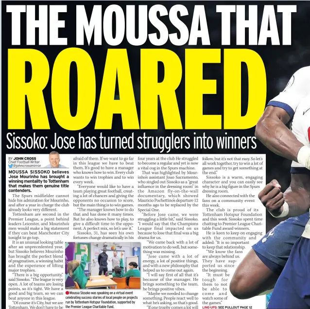  ??  ?? Moussa Sissoko was speaking on a virtual event celebratin­g success stories of local people on projects run by Tottenham Hotspur Foundation, supported by the Premier League Charitable Fund.