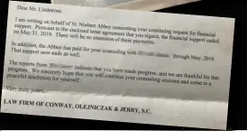  ?? COURTESY OF NATE LINDSTROM FAMILY ?? Bottom right: A letter to Lindstrom from the Law Firm of Conway, Olejniczak & Jerry, S.C. dated July 10, 2019, states financial support from St. Norbert Abbey will not be extended.