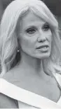  ??  ?? Kellyanne Conway