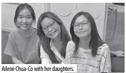  ?? ?? Ailene Chua-co with her daughters.