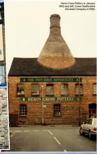  ??  ?? Heron Cross Pottery in January 1993 and, left, Crown Stafforshi­re Porcelain Company in 1980.