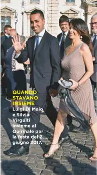  ??  ?? QUANDO STAVANO INSIEME Luigi Di Maio e Silvia Virgulti insieme al Quirinale per la festa del 2 giugno 2017.