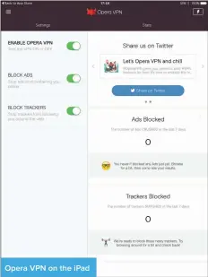  ??  ?? Opera VPN on the iPad