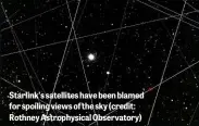  ??  ?? Starlink’s satellites have been blamed for spoiling views of the sky (credit: Rothney Astrophysi­cal Observator­y)